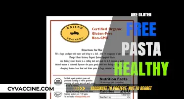 Is Gluten-Free Pasta a Healthy Choice? Uncovering the Truth