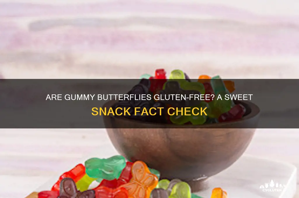 are gummy butterflies gluten free