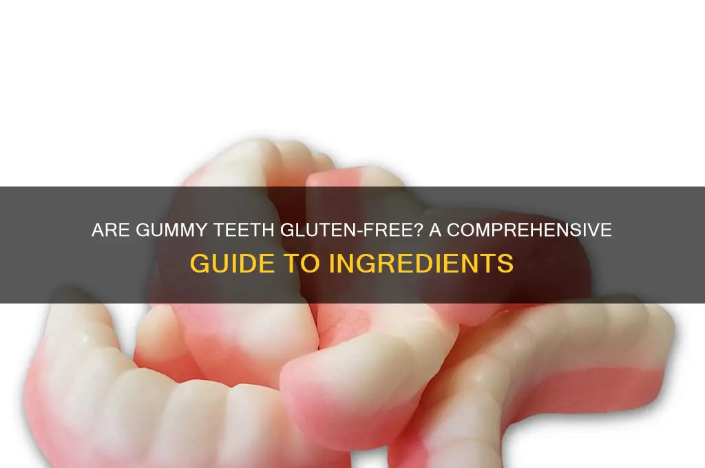 are gummy teeth gluten free