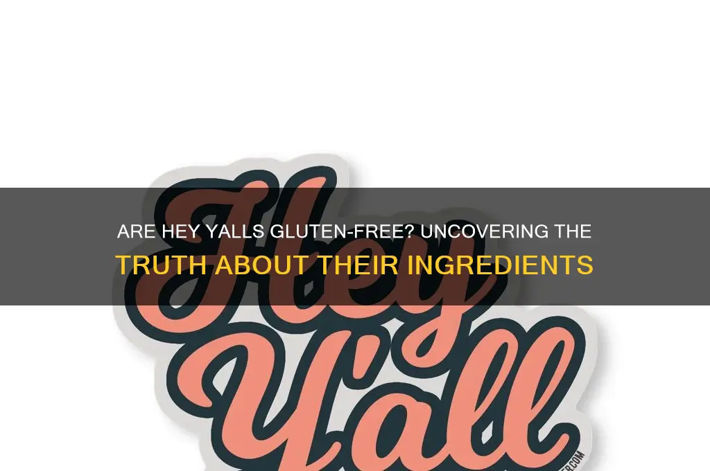 are hey yalls gluten free