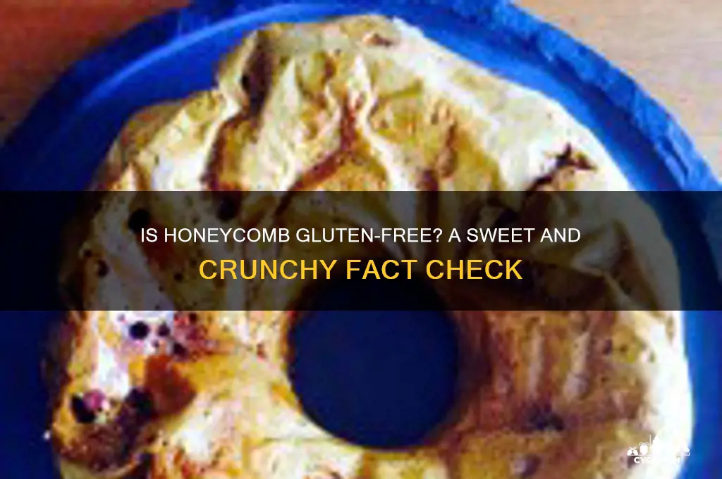 are honeycomb gluten free