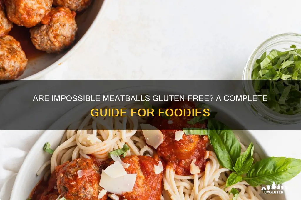 are impossible meatballs gluten free