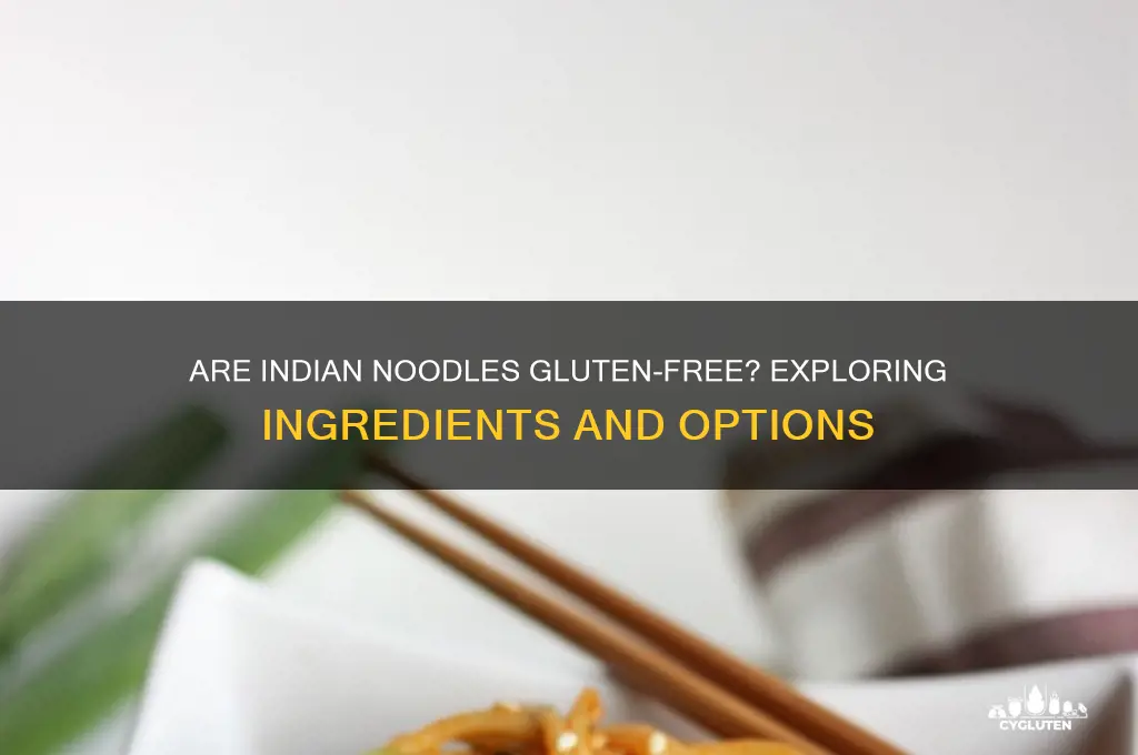 are indian noodles gluten free