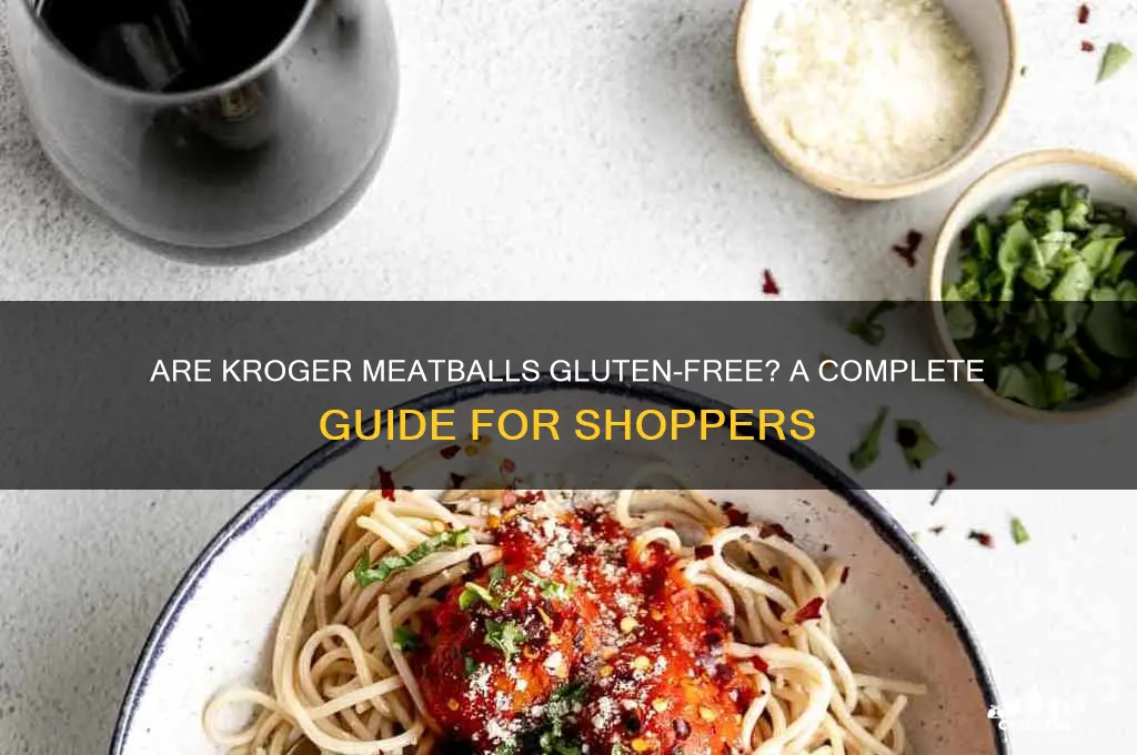 are kroger meatballs gluten free