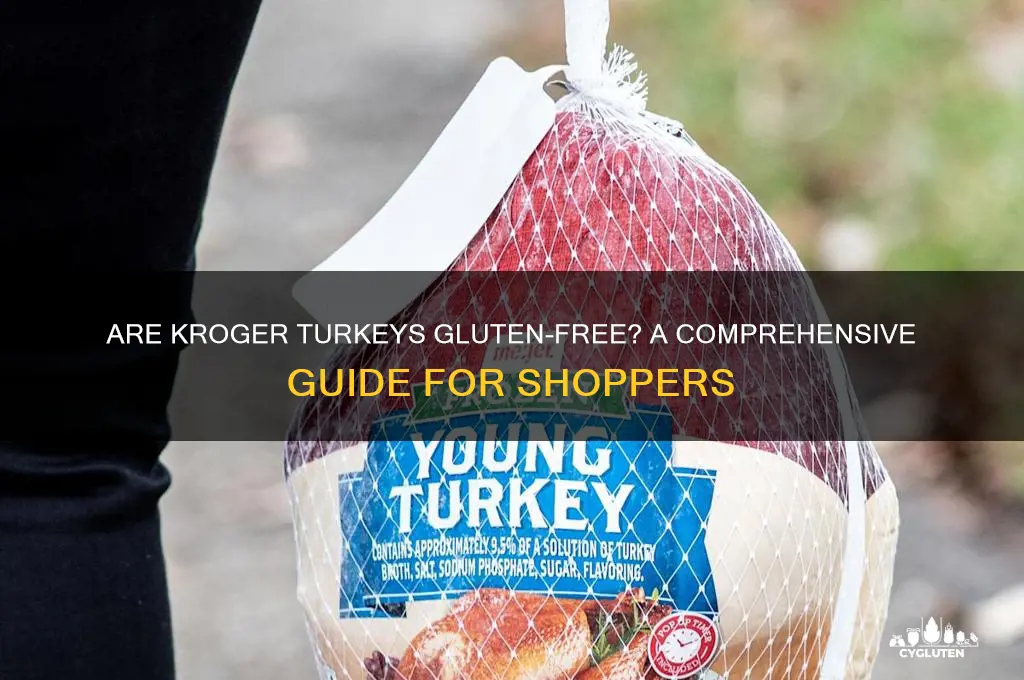 are kroger turkeys gluten free