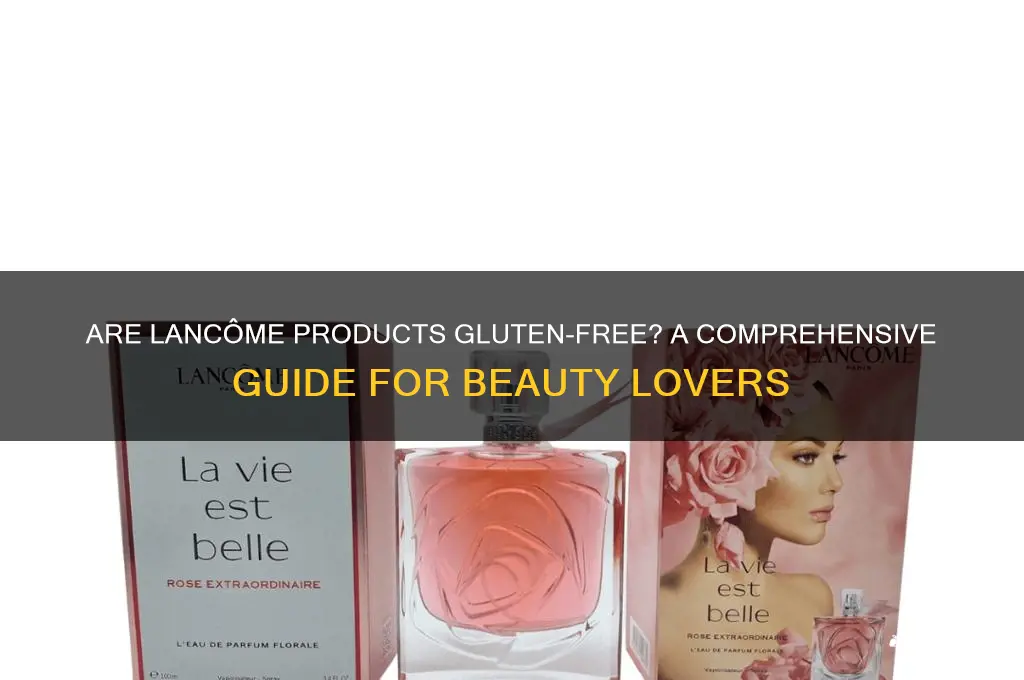are lancome products gluten free