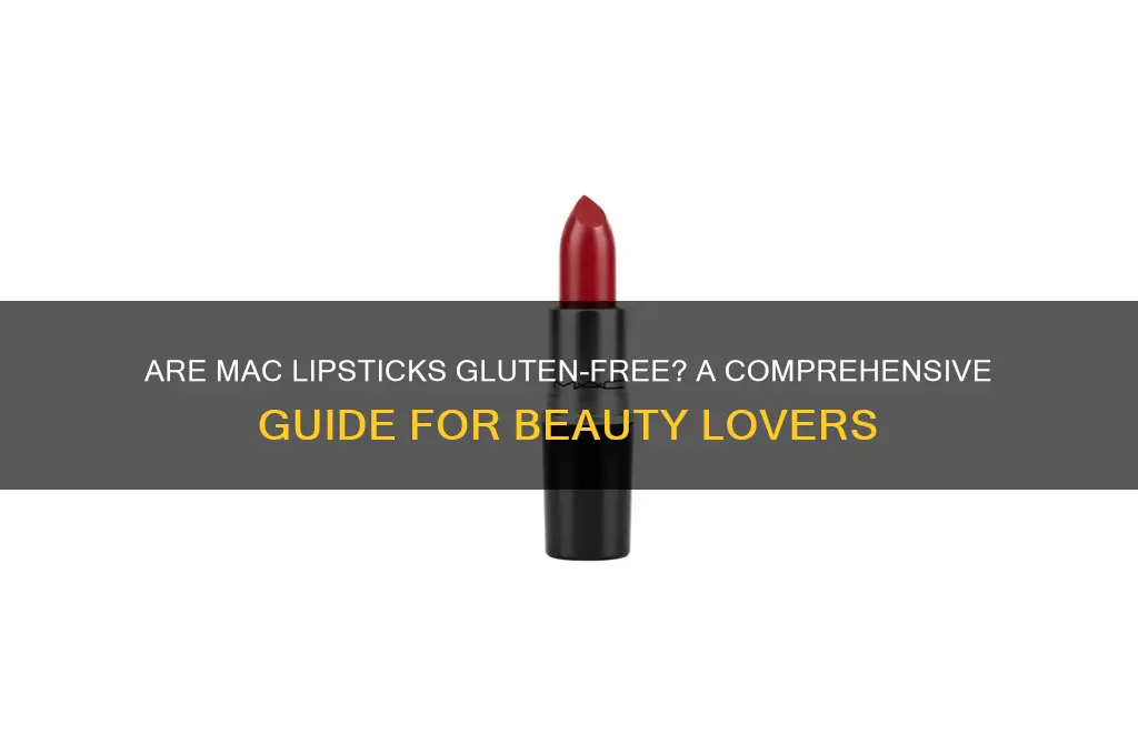 are mac lipsticks gluten free