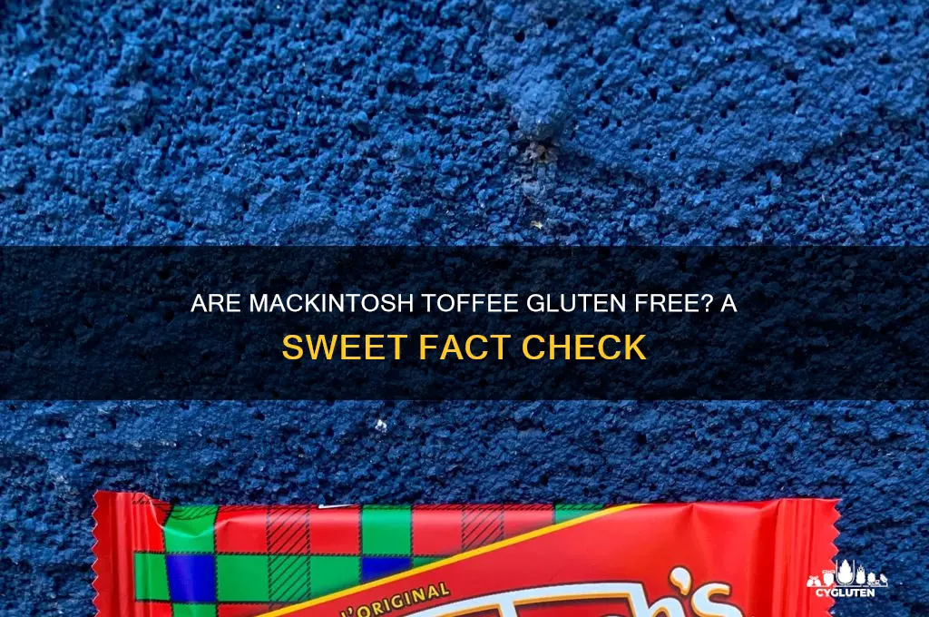 are mackintosh toffee gluten free