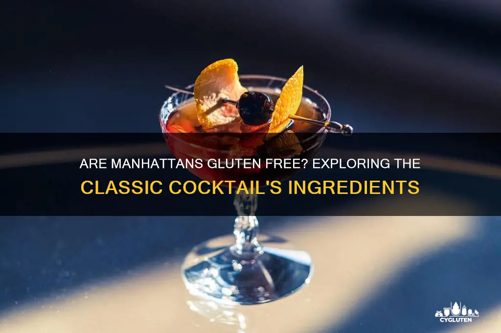 are manhattans gluten free