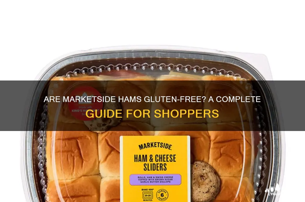 are marketside hams gluten free