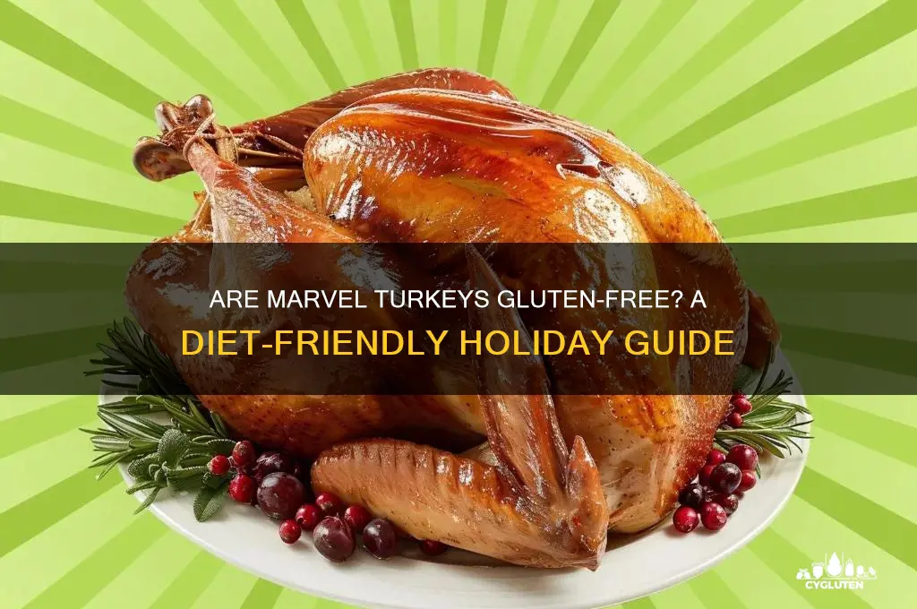 are marvel turkeys gluten free