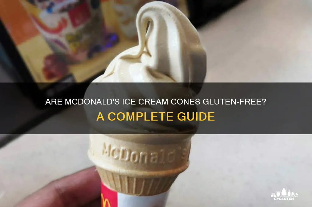 are mcdonalds cones gluten free