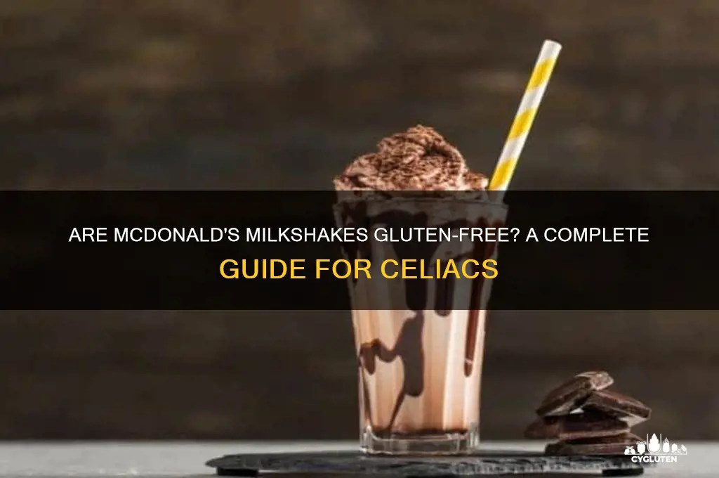are mcdonalds milkshakes gluten free