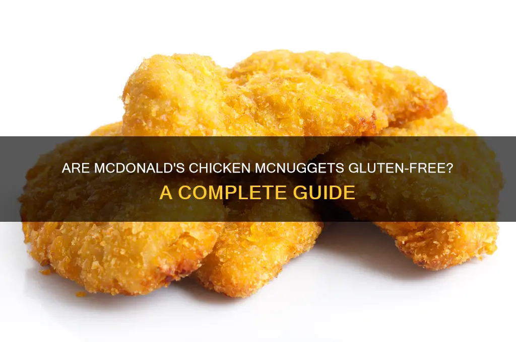 are mcdonalds nuggets gluten free