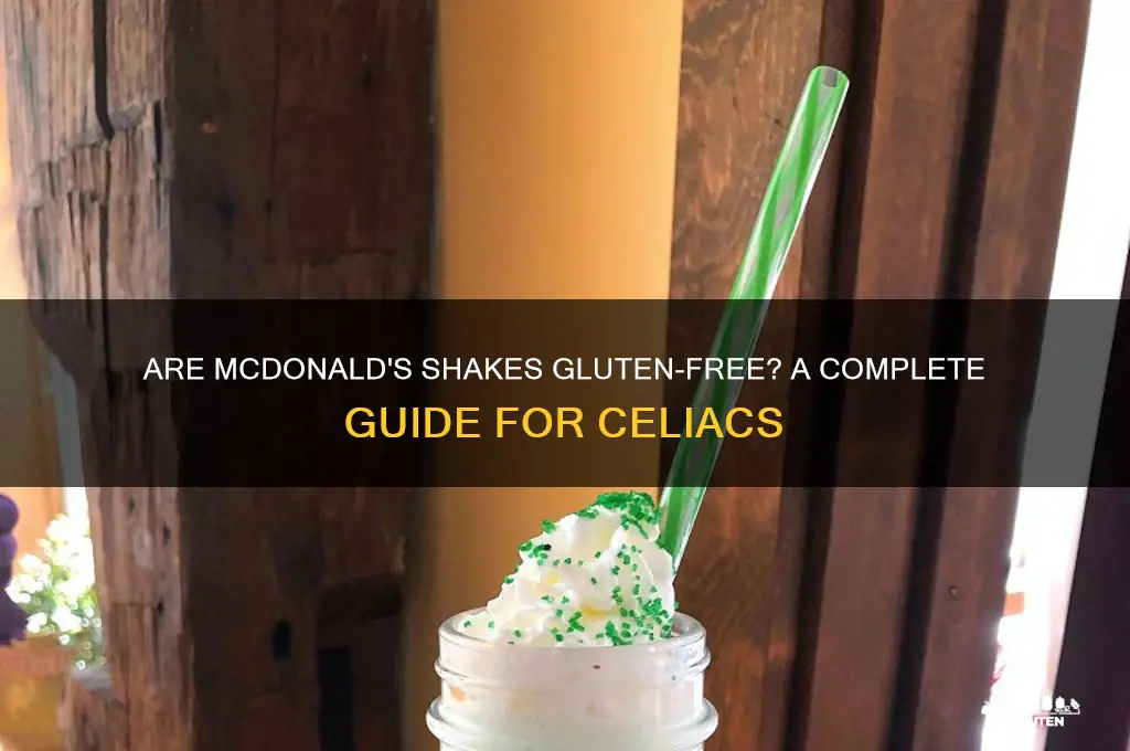 are mcdonalds shakes gluten free