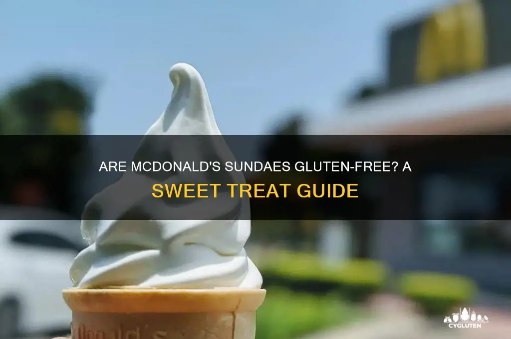 are mcdonalds sundae gluten free