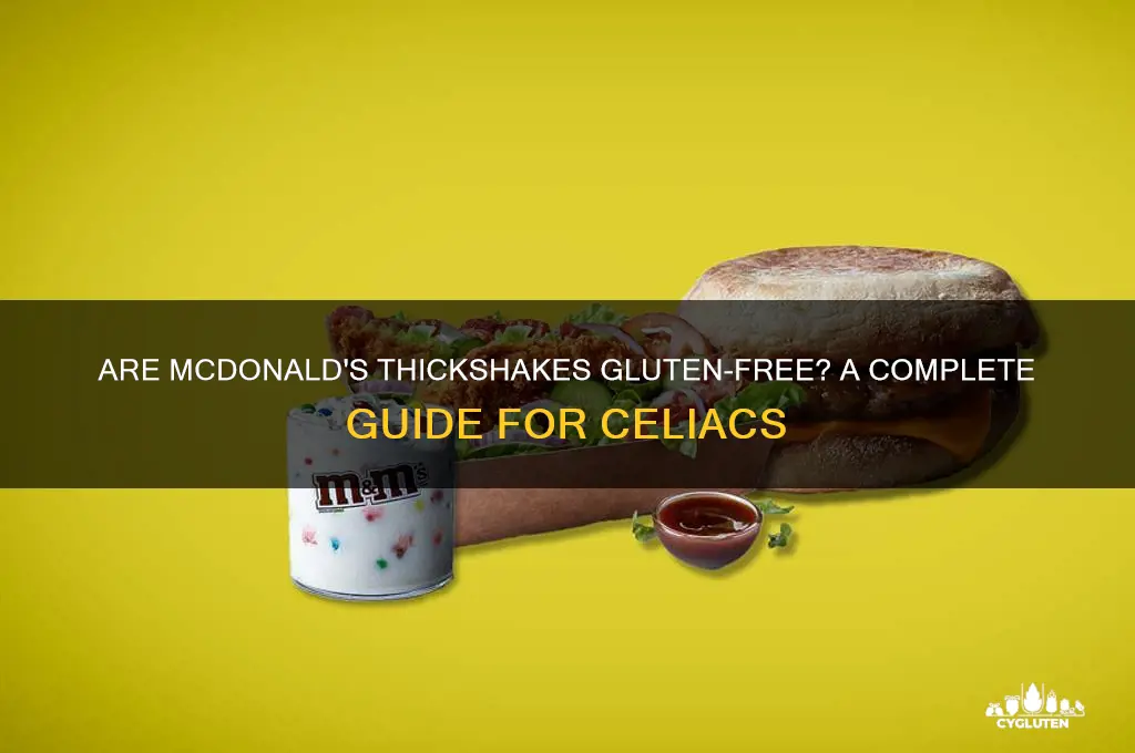 are mcdonalds thickshakes gluten free