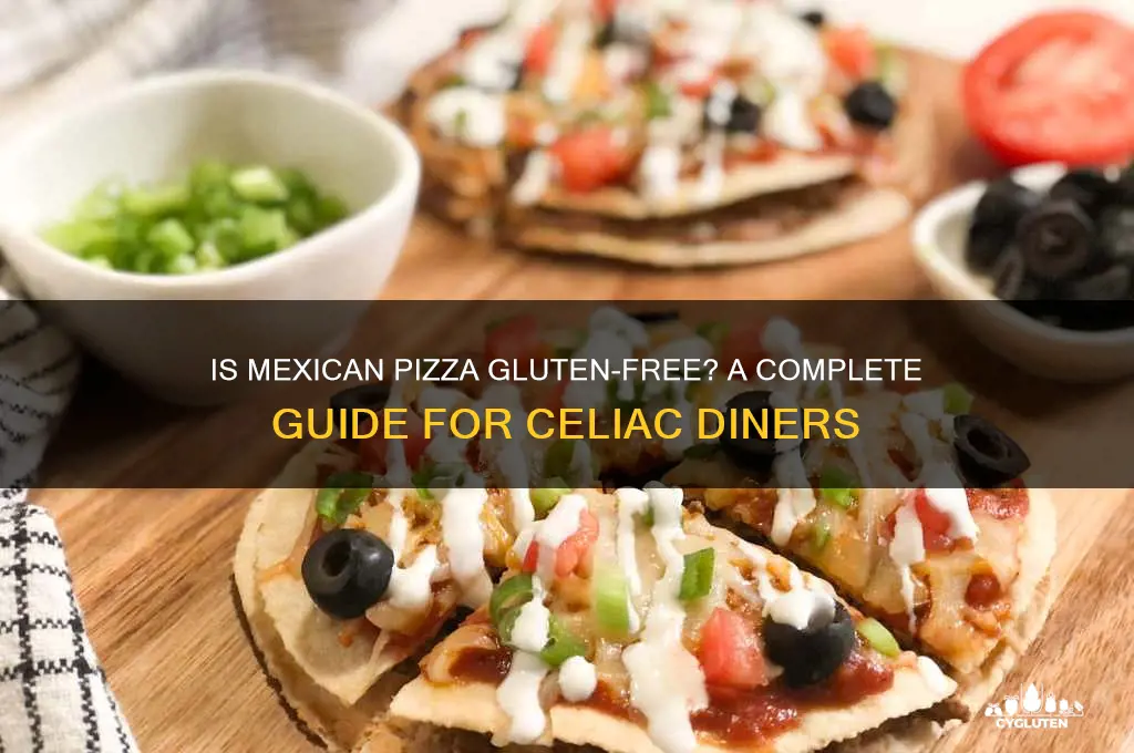 are mexican pizza gluten free