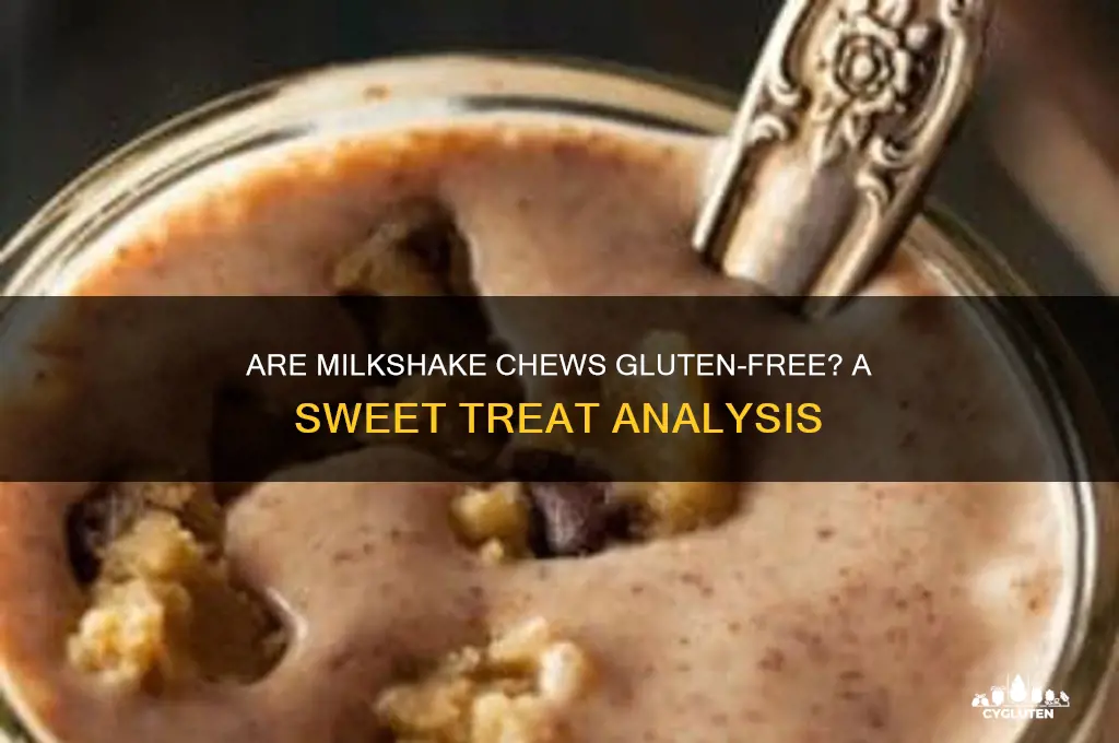 are milkshake chews gluten free