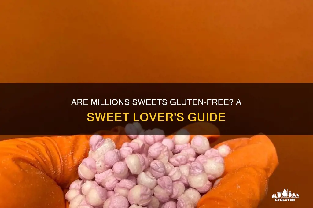 are millions sweets gluten free