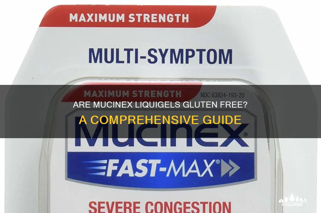 are mucinex liquigels gluten free