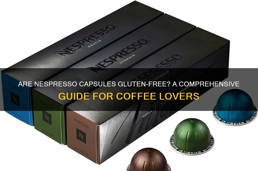 are nespresso capsules gluten free