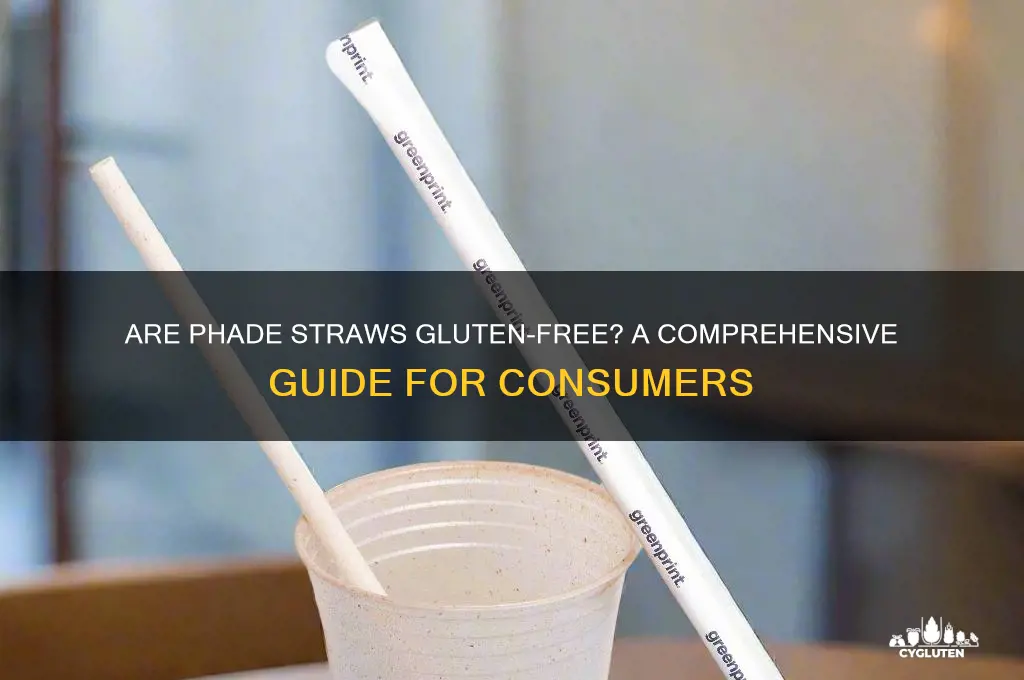 are phade straws gluten free