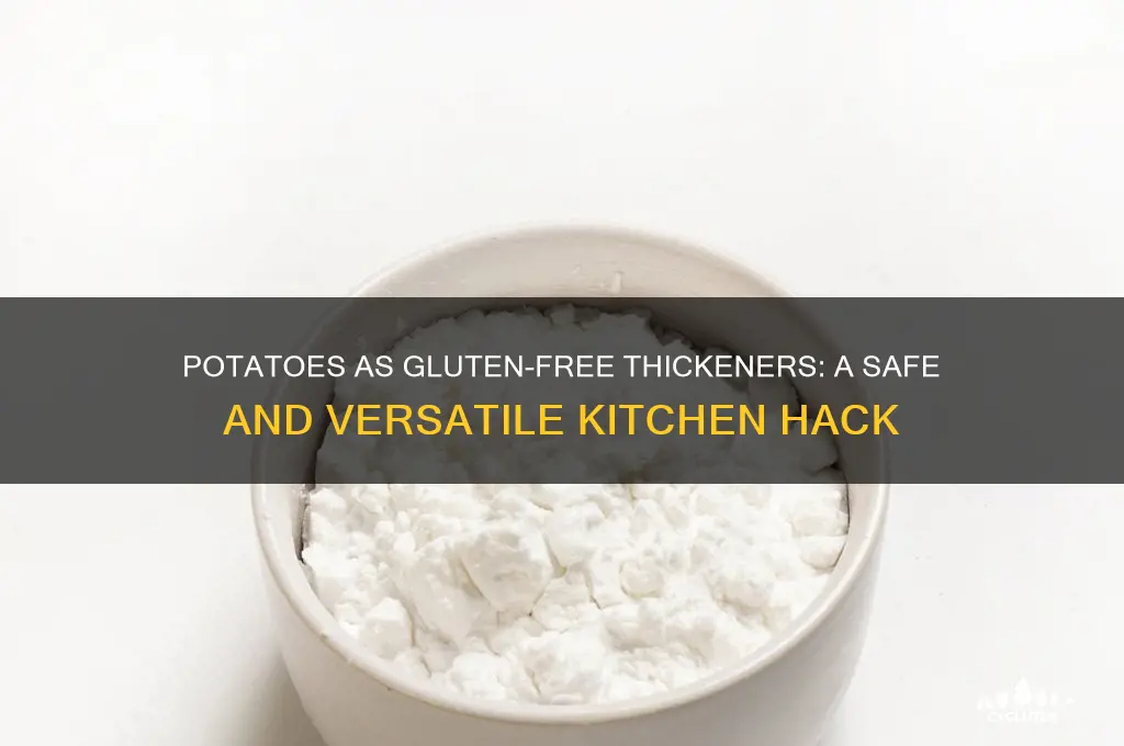 are potatoes gluten free thickeners