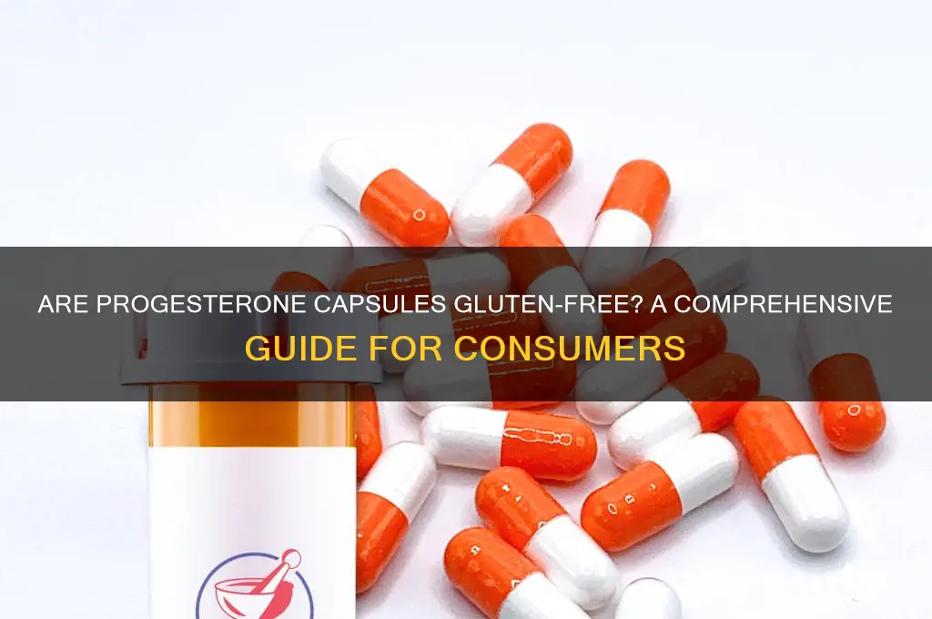 are progesterone capsiles gluten free