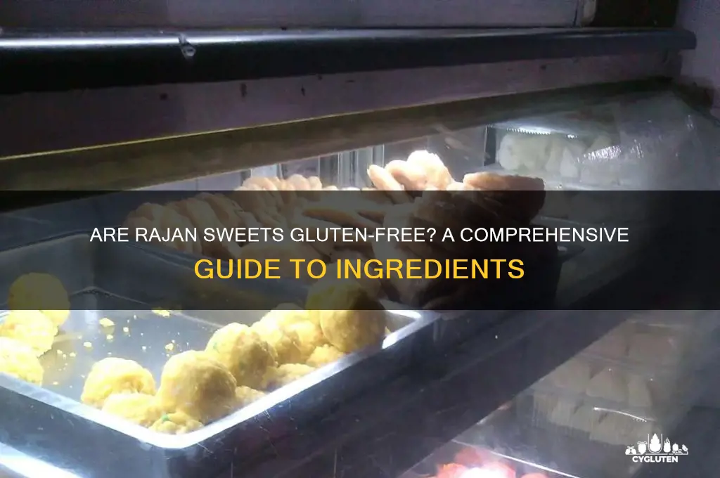 are rajan sweets gluten free
