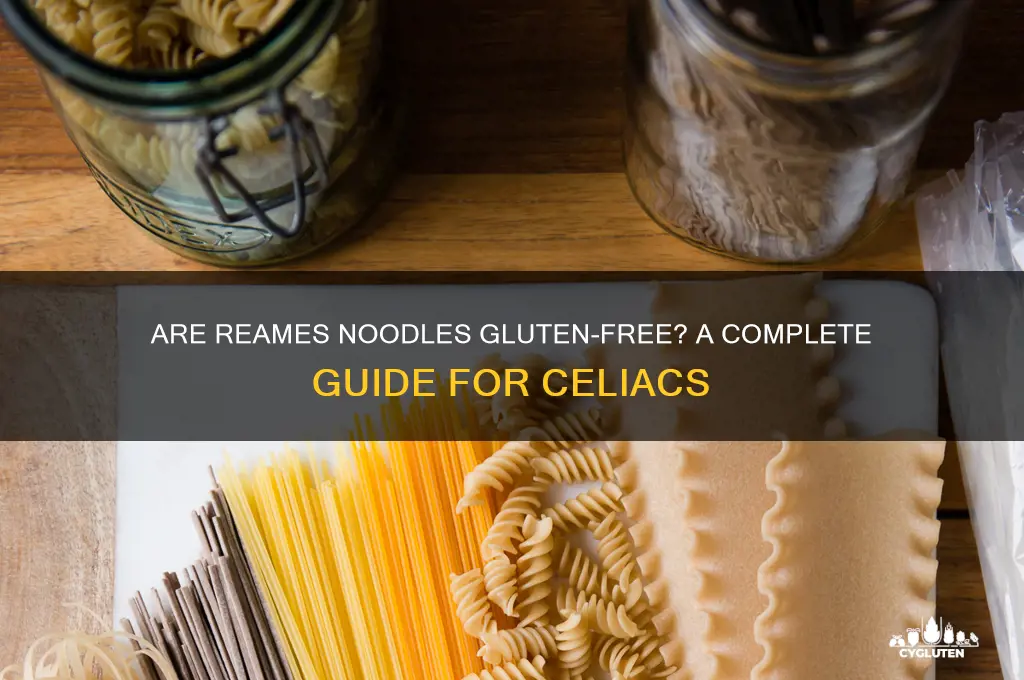are reames noodles gluten free