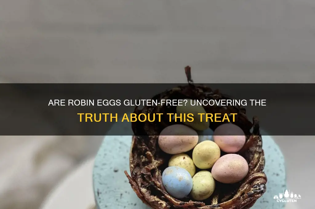 are robin eggs gluten free