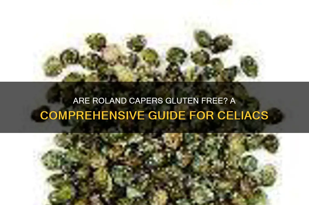 are roland capers gluten free