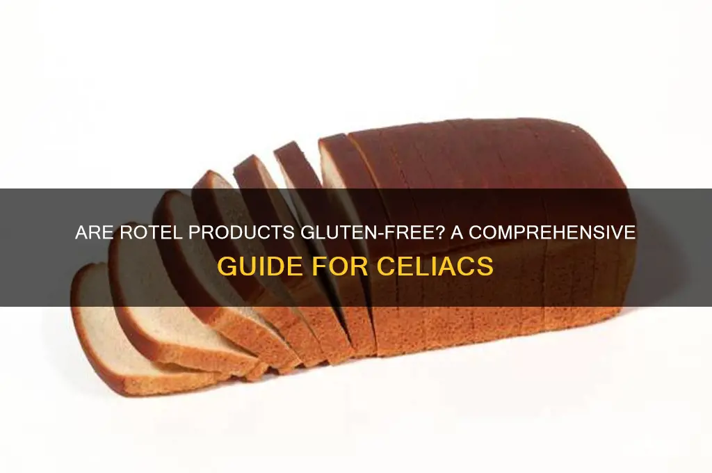 are rotel products gluten free