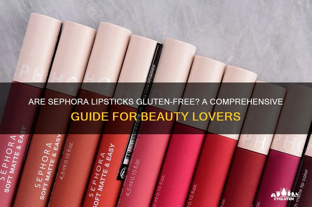 are sephora lipsticks gluten free