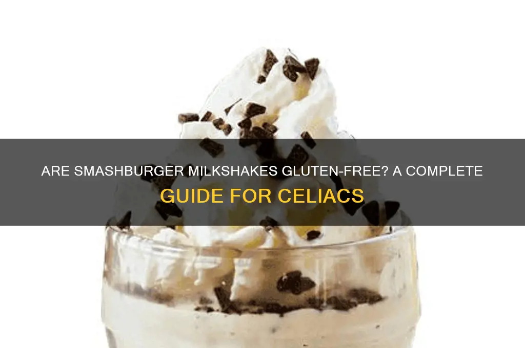 are smashburger milkshakes gluten free