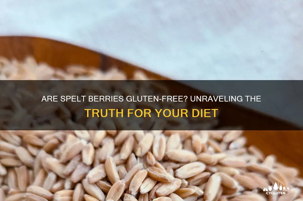 are spelt berries gluten free