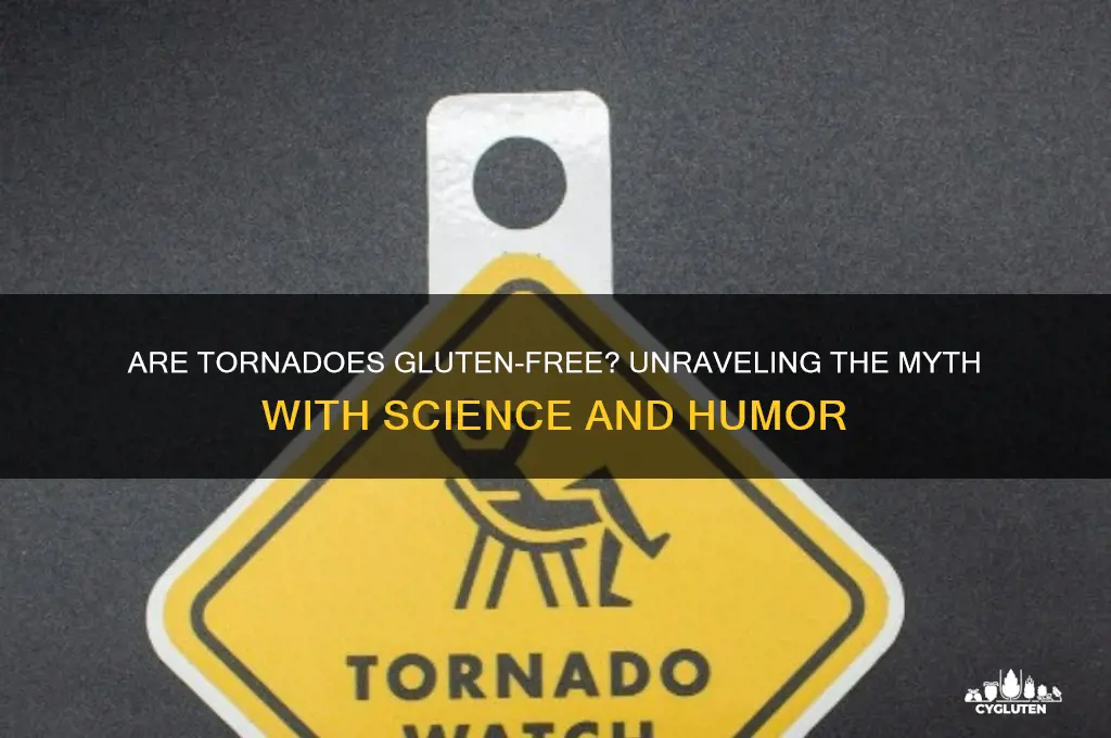 are tornadoes gluten free