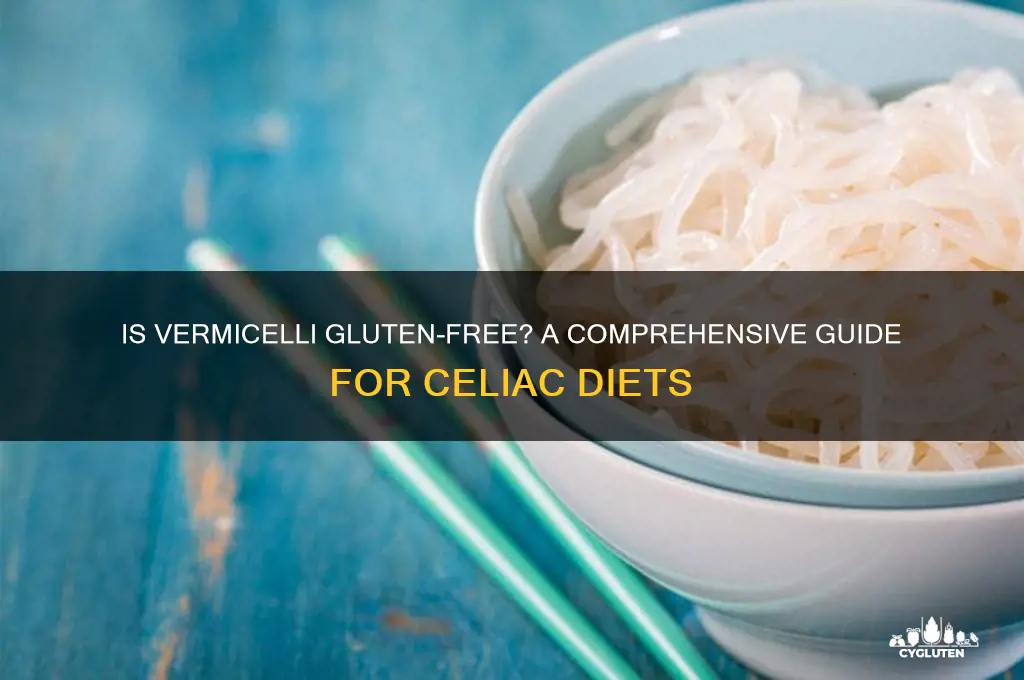 are vermicelli gluten free