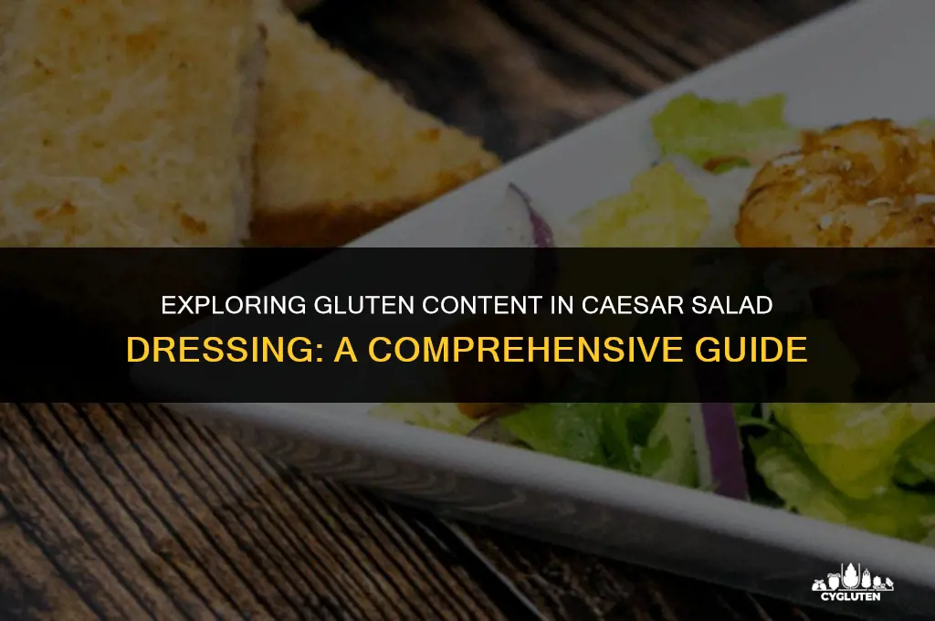 does caesar salad dressing have gluten in it