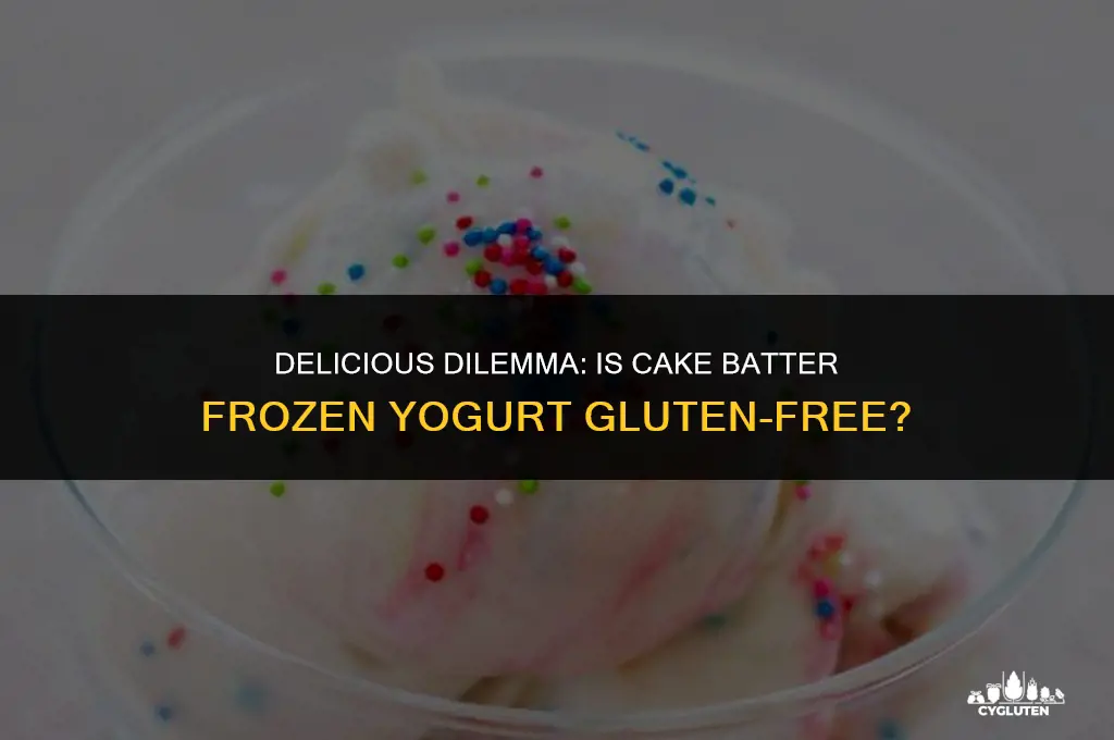 does cake batter frozen yogurt have gluten
