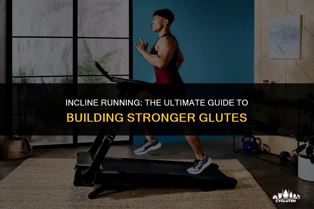 does running on an incline grow glutes