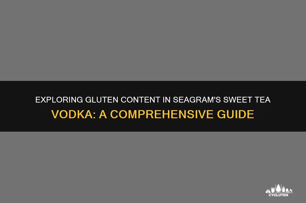 does seagrams sweet tea vodka have gluten