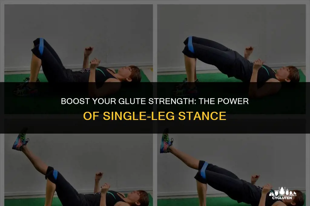 does standing on one leg strengthen glutes
