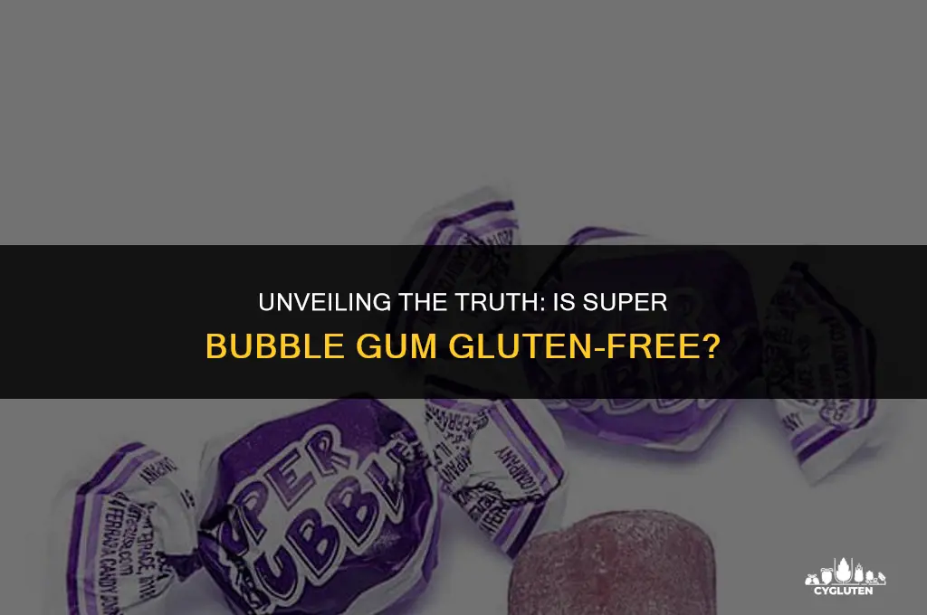 does super bubble gum have gluten in it