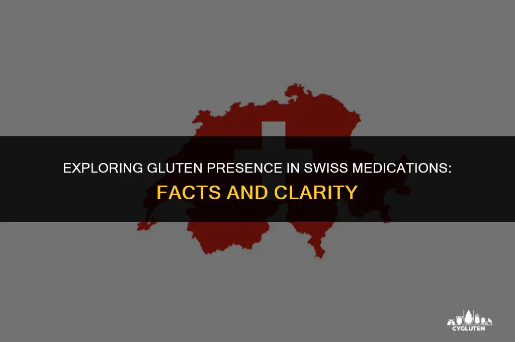 does switzerland allow gluten in their medications