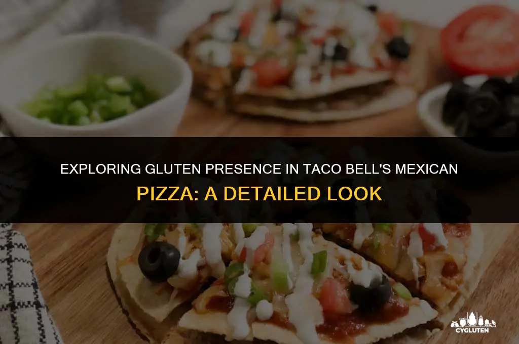 does taco bell mexican pizza have gluten