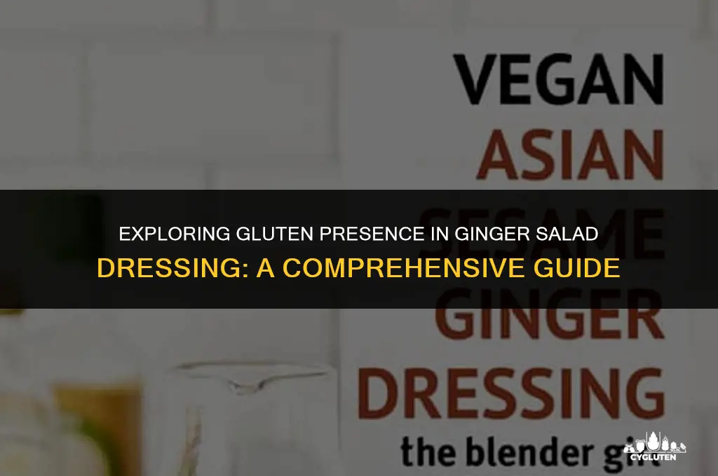 does the ginger salad dressing have gluten