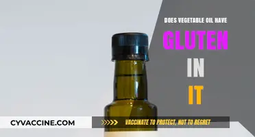 Unveiling the Truth: Is Vegetable Oil Gluten-Free?