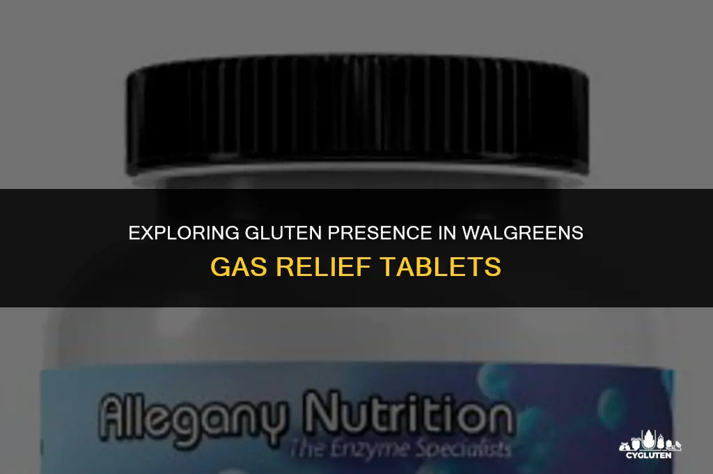 does walgreens gas relief tablets have gluten